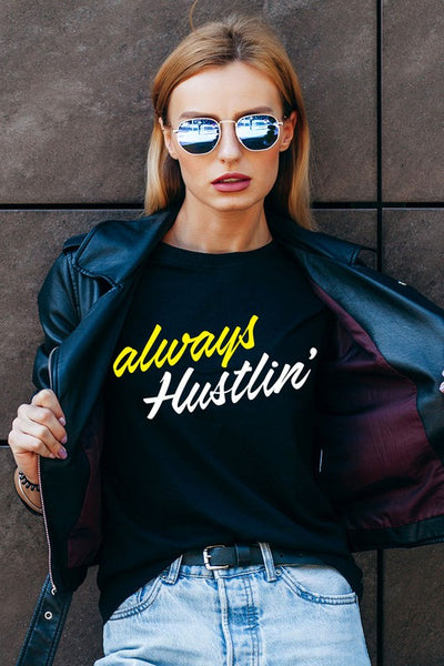 Always Hustlin' T-Shirt* - Addict Apparel