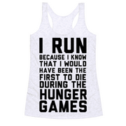 I Run Because... Hunger Games Tank Top - Addict Apparel