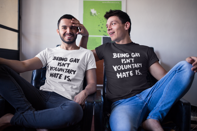 Being Gay Is Not Voluntary Hate Is T-Shirt* - Addict Apparel