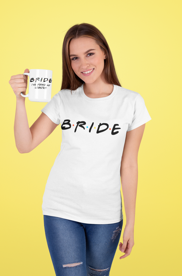 Bride (Friends TV Show Font) T-Shirt* - Addict Apparel