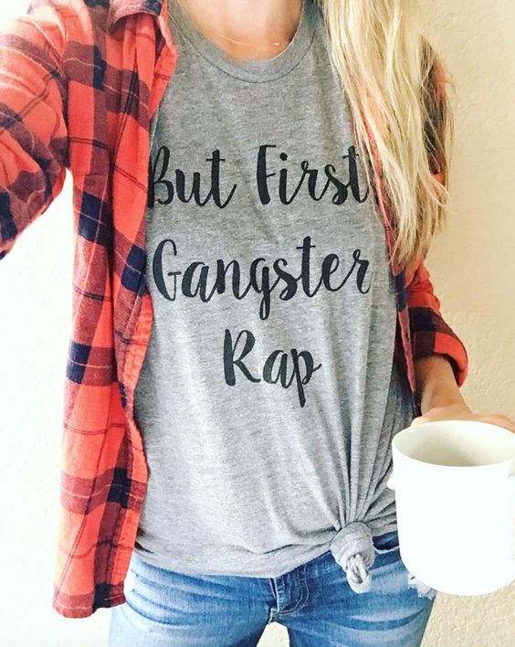 But First Gangster Rap T-Shirt* - Addict Apparel