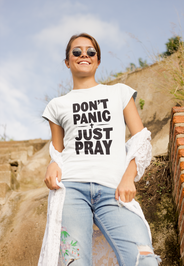 Don't Panic Just Pray T-Shirt* - Addict Apparel
