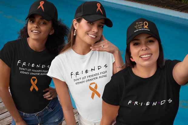 Friends Kidney Cancer Awareness (Friends TV Show Font) T-Shirt - Addict Apparel