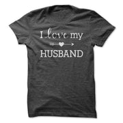 I Love My Husband T-Shirt - Addict Apparel