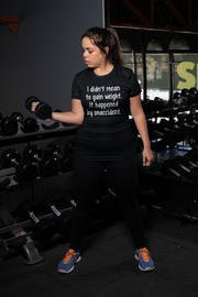 I Didn't Mean To Gain Weight... Snaccident T-Shirt - Addict Apparel
