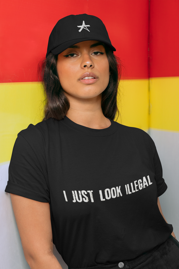 I Just Look Illegal T-Shirt - Addict Apparel