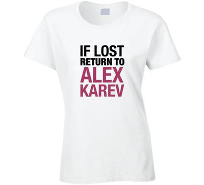 If Lost Return To Alex Karev (Grey's Anatomy TV Show) T-Shirt - Addict Apparel