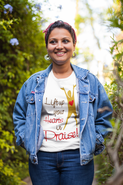 Lift Up Your Hearts In Praise T-Shirt - Addict Apparel