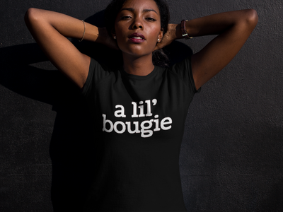 A Lil Bougie T-Shirt* - Addict Apparel