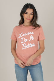 Lovers Do It Better T-Shirt* - Addict Apparel