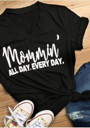 Mommin' All Day, Every Day V-Neck T-Shirt - Addict Apparel