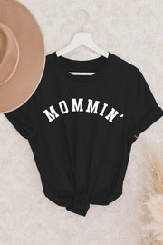 Mommin' T-Shirt - Addict Apparel