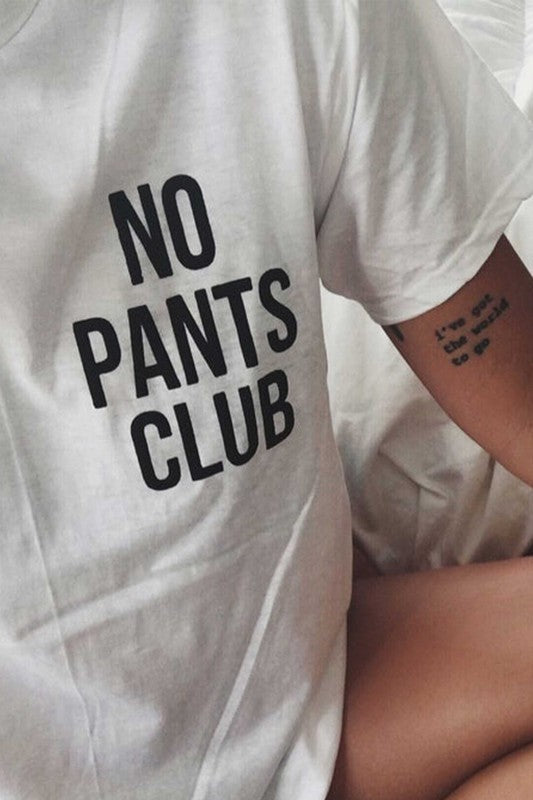 No Pants Club T-Shirt* - Addict Apparel