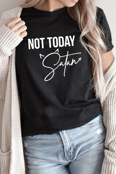 Not Today Satan T-Shirt* - Addict Apparel