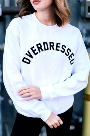 Overdressed Sweatshirt* - Addict Apparel