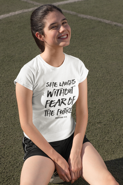 She Laughs Without Fear of The Future T-Shirt - Addict Apparel