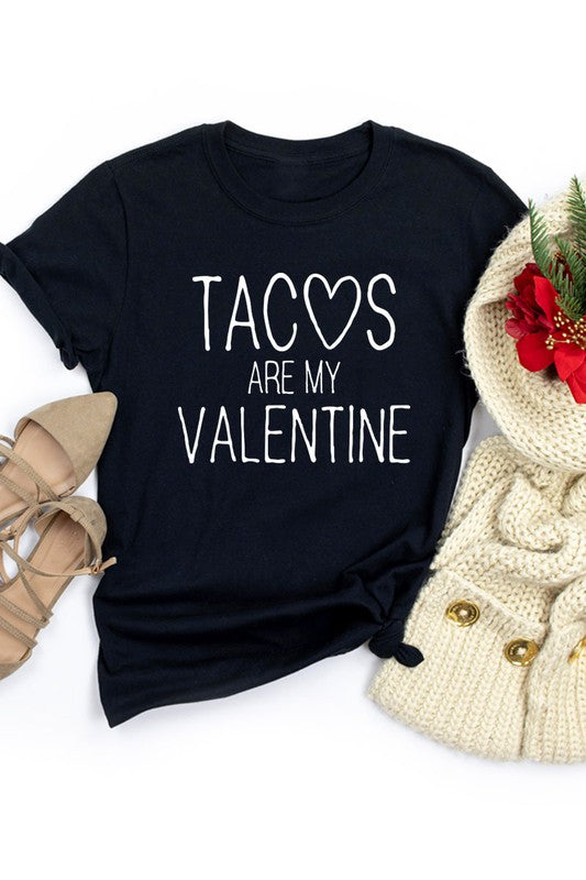 Tacos Are My Valentine T-Shirt* - Addict Apparel