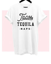 Tacos Tequila Naps T-Shirt* - Addict Apparel