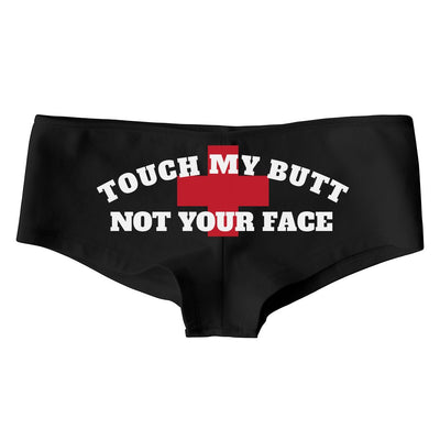 Touch My Butt Not Your Face Low Rise Cheeky Boyshorts - Addict Apparel
