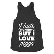 I Hate Running But I Love Pizza Tank Top - Addict Apparel