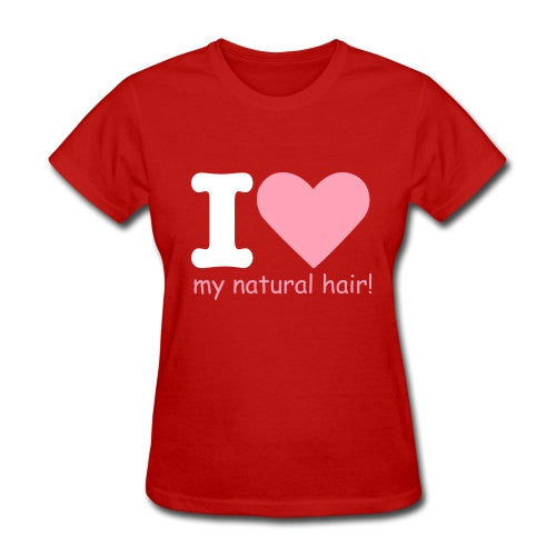 I Love My Natural Hair T-Shirt - Addict Apparel