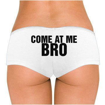 Come At Me Bro Low Rise Cheeky Boyshorts - Addict Apparel