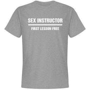 Sex Instructor First Lesson Free T-Shirt - Addict Apparel