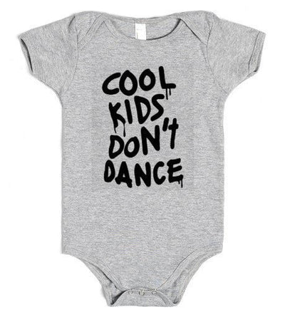 Cool Kids Don't Dance Onesie / Infant Tee / Toddler Tee / Kids T-Shirt - Addict Apparel