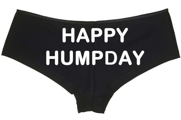 Happy Hump Day Low Rise Cheeky Boyshorts* - Addict Apparel