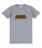 Friends TV Show "Pivot" T-Shirt - Addict Apparel