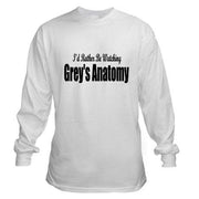 I'd Rather Be Watching Grey's Anatomy Shirt - Addict Apparel