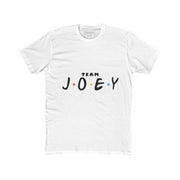 Team Joey (Friends TV Show) T-Shirt - Addict Apparel