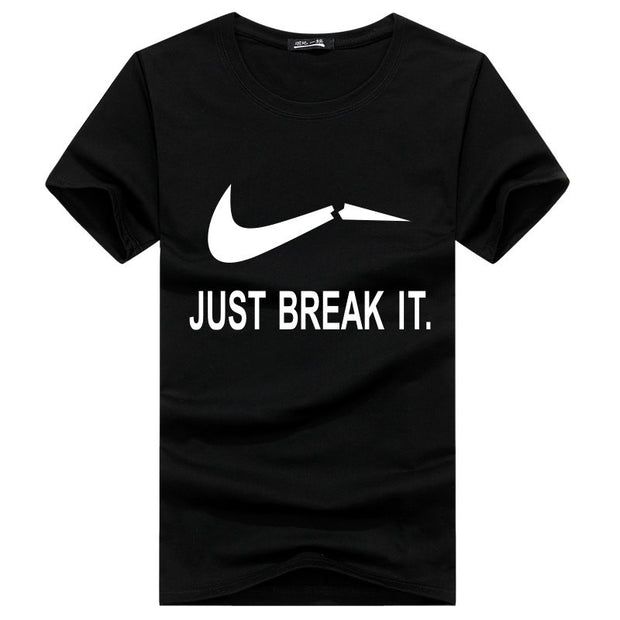 Just Break It T-Shirt - Addict Apparel
