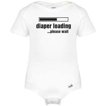 Diaper Loading... Please Wait Onesie / Infant Tee - Addict Apparel