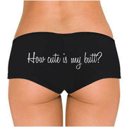 How Cute Is My Butt? Low Rise Cheeky Boyshorts - Addict Apparel