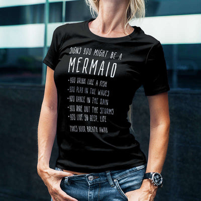 Signs You Might Be A Mermaid T-Shirt - Addict Apparel