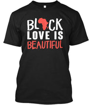 Black Love is Beautiful T-Shirt* - Addict Apparel
