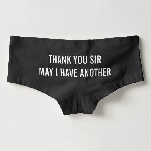 Thank You Sir May I Have Another Low Rise Cheeky Boyshorts - Addict Apparel