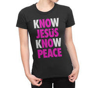 Know Jesus Know Peace T-Shirt - Addict Apparel