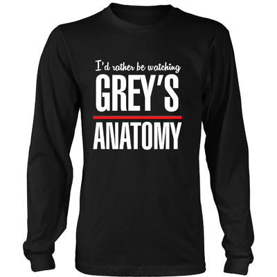 I'd Rather Be Watching Grey's Anatomy Shirt - Addict Apparel